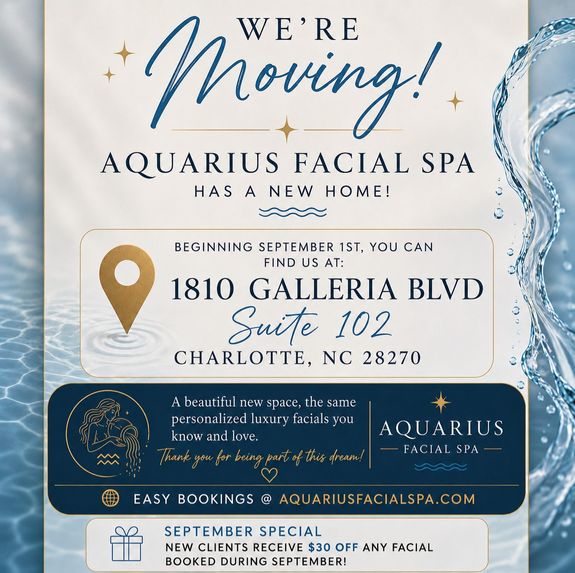 SEPTEMBER 2026 -  NEW LOCATION! THE SAME PERSONALIZED LUXURY FACIALS YOU KNOW AND LOVE.